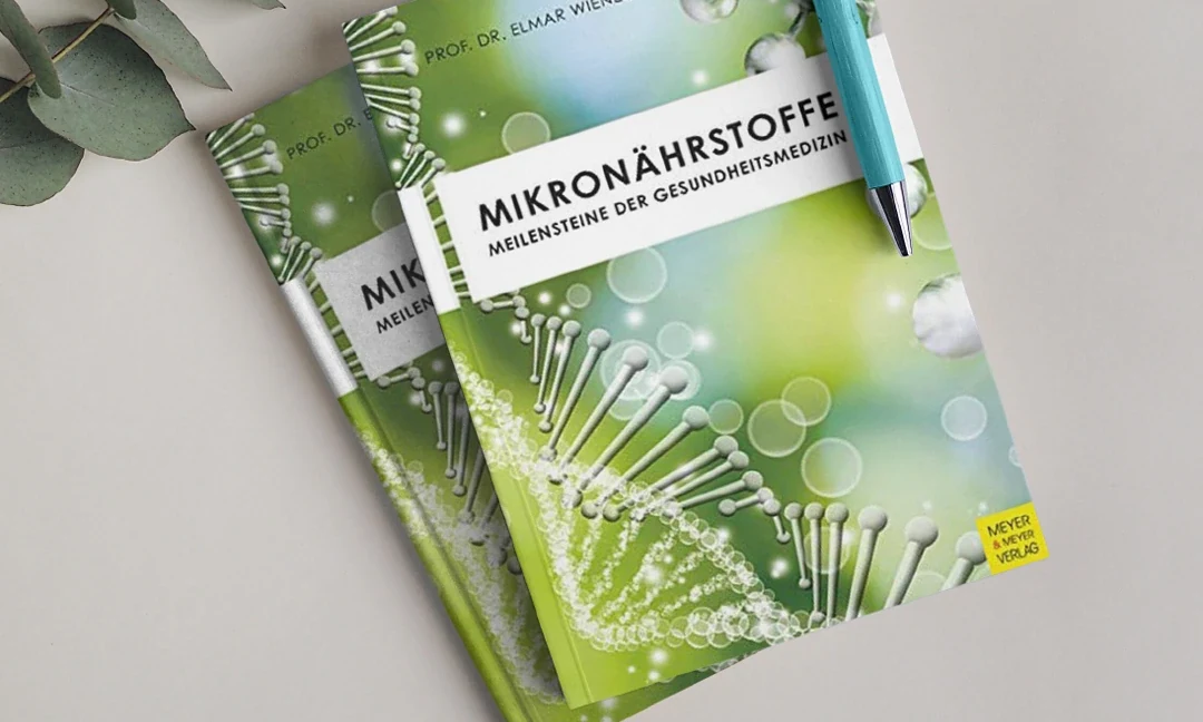 BUCHEMPFEHLUNG: Mikronährstoffe – Meilensteine der Gesundheitsmedizin