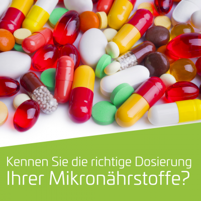 Die richtige Dosierung von Mikronährstoffen