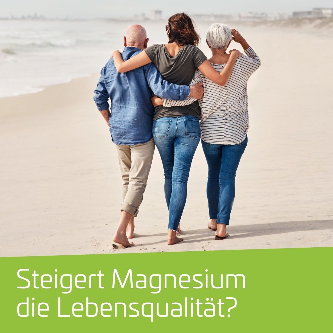 Steigert Magnesium die Lebensqualität?