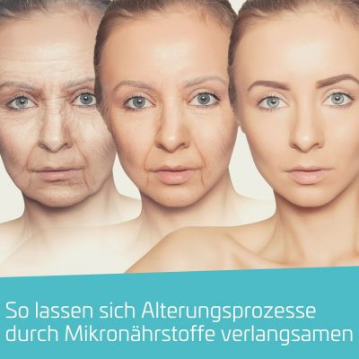 Alterungsprozesse durch Mikronährstoffe verlangsamen