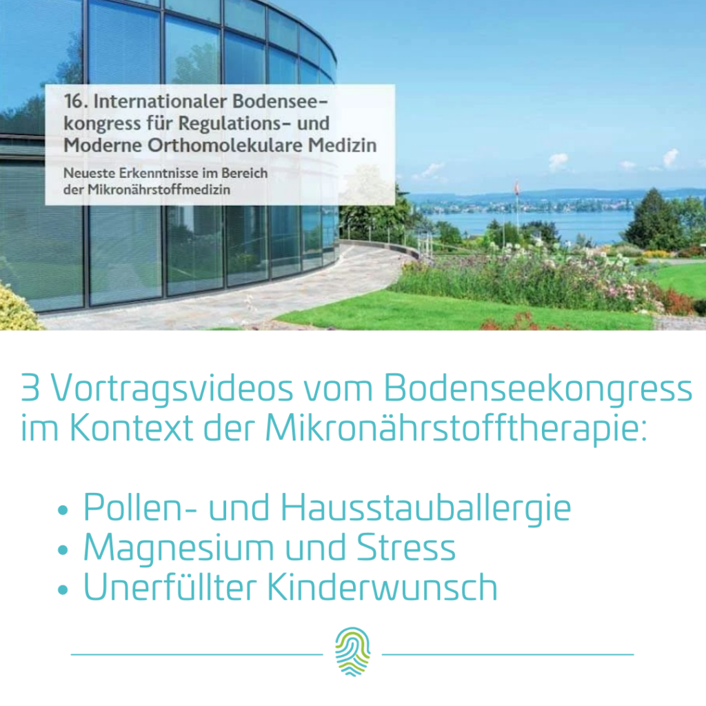 Bodenseekongress 2022 - Pollen Hausstauballergie Magnesium Stress Kinderwunsch Mosetter