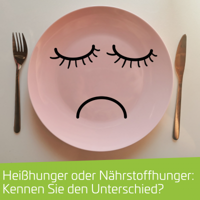 Heißhunger oder Nährstoffhunger: Kennen Sie den Unterschied?