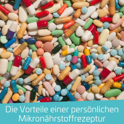 Die Vorteile einer persönlichen Mikronährstoffrezeptur