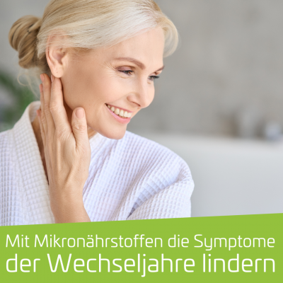 Lassen sich Beschwerden der Wechseljahre mit einer Mikronährstoffanalyse aufspüren?