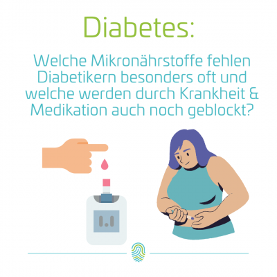 Warum Mikronährstoffe für Diabetiker entscheidend sind