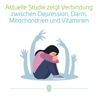 Aktuelle Studie zeigt Verbindung zwischen Depression, Darm-Mikrobiom, Mitochondrien und Vitaminen
