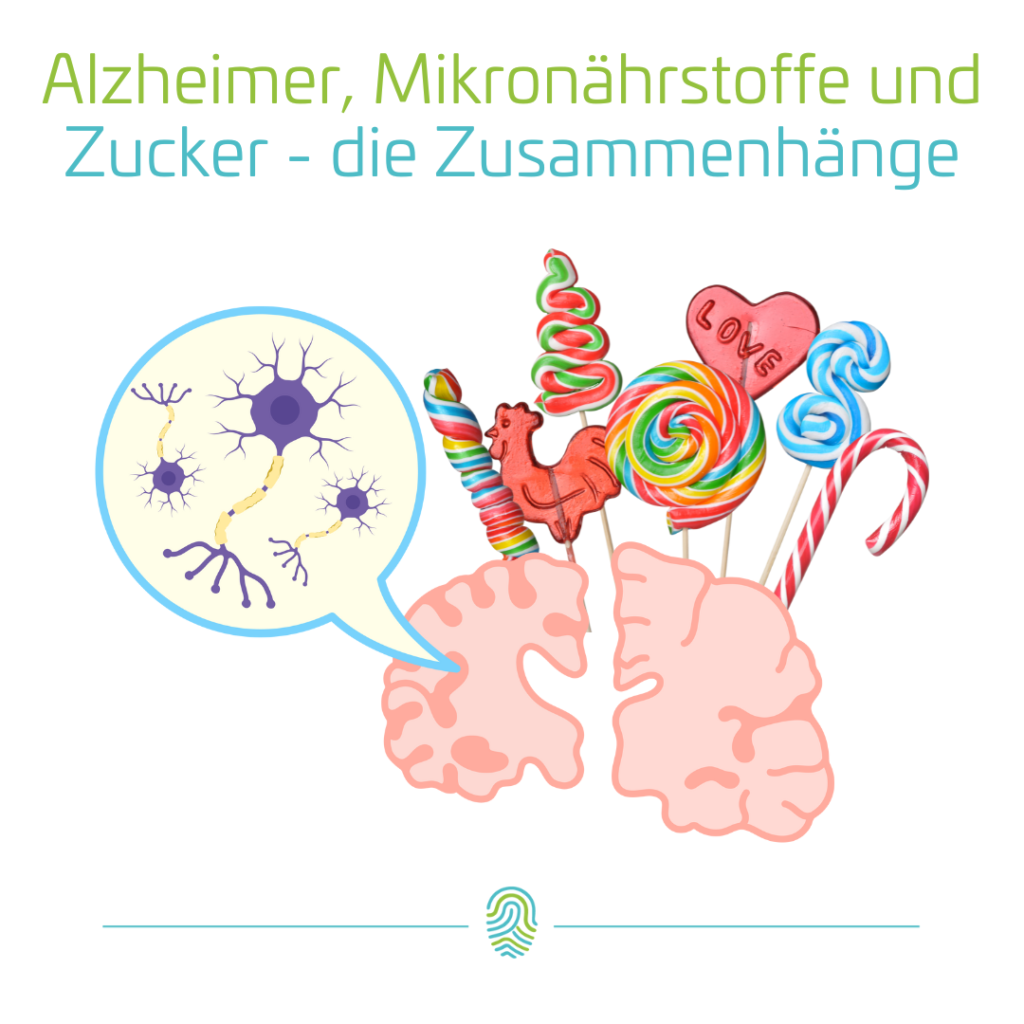 Alzheimer, Zucker und Mikronährstoffe - Zusammenhang