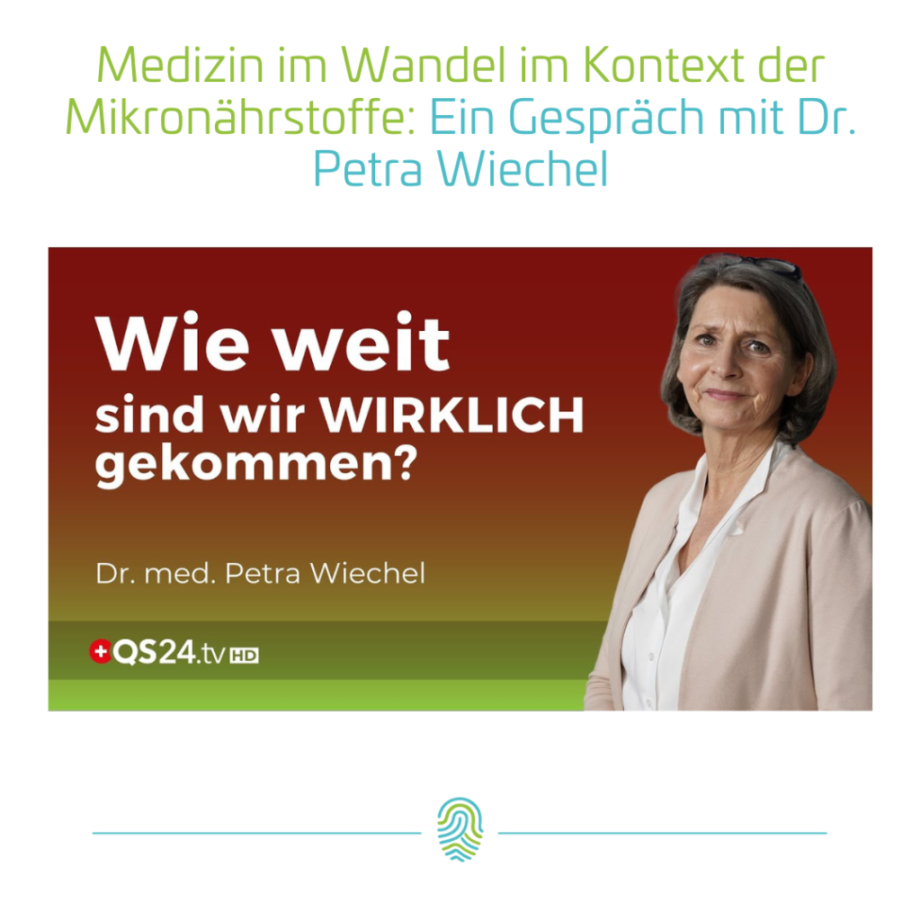 Medizin im Wandel im Kontext Mikronährstoffe - Dr Petra Wiechel