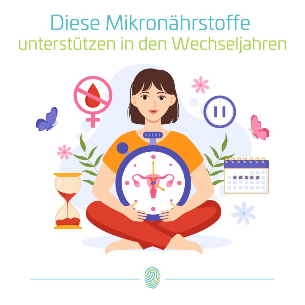 Mikronährstoffe in den Wechseljahren