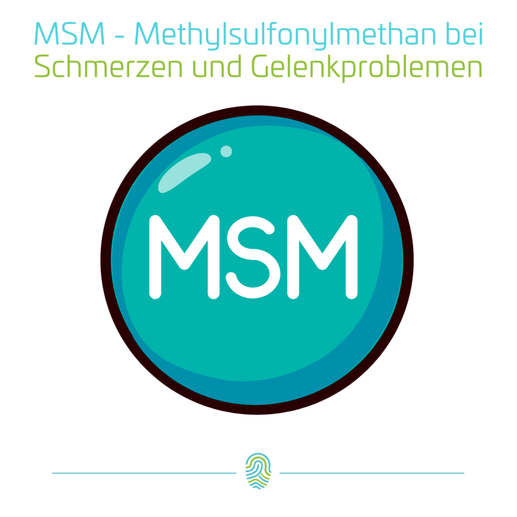 MSM - Methylsulfonylmethan als Unterstützung bei Schmerzen und Gelenkproblemen