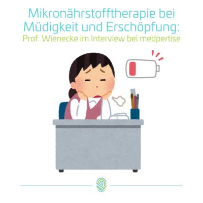 Mikronährstofftherapie bei Müdigkeit und Erschöpfung: Prof. Dr. Elmar Wienecke im Interview