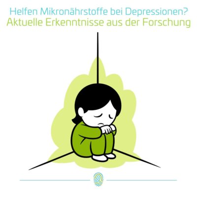 Helfen Mikronährstoffe bei Depressionen?