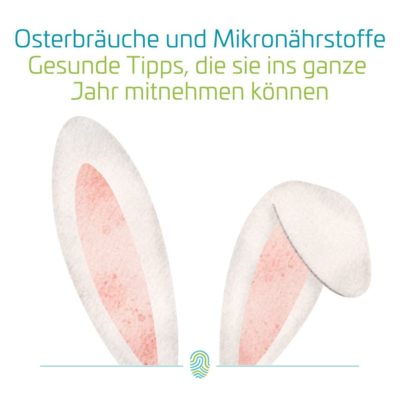 Osterbräuche gesund interpretiert: Mit Mikronährstoffen in den Frühling