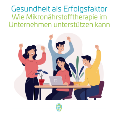 Mikronährstoffmanagement als Erfolgsfaktor im Unternehmen: Was Studie bei 720 Mitarbeitern über Gesundheit verrät