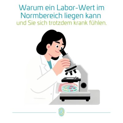 Laborwerte richtig verstehen: Warum „normal“ nicht automatisch gesund bedeutet
